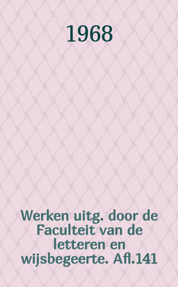 Werken uitg. door de Faculteit van de letteren en wijsbegeerte. Afl.141 : Brieven van, aan en over Jan Frans Willems