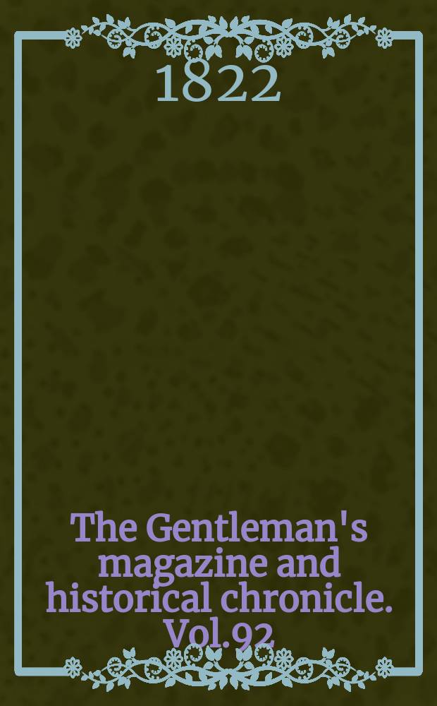 The Gentleman's magazine and historical chronicle. Vol.92(15), P.2 September