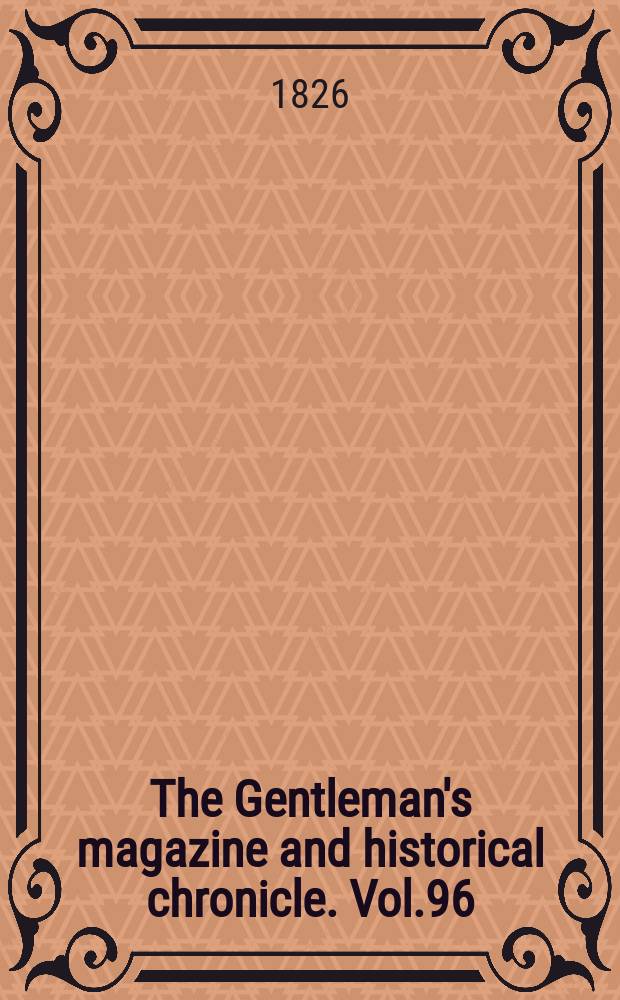 The Gentleman's magazine and historical chronicle. Vol.96(19), P.1 January