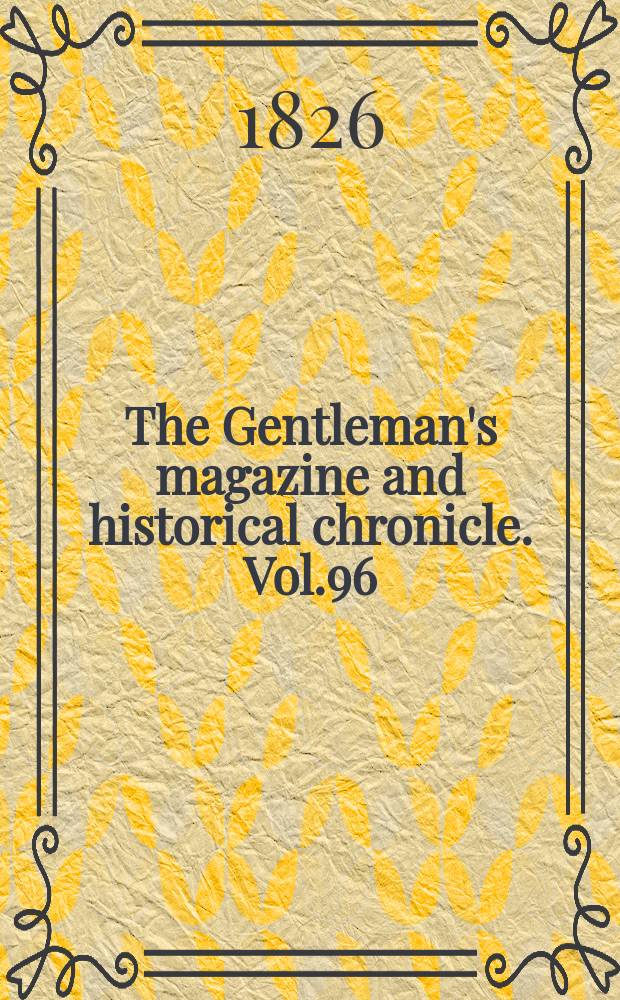 The Gentleman's magazine and historical chronicle. Vol.96(19), P.2 October