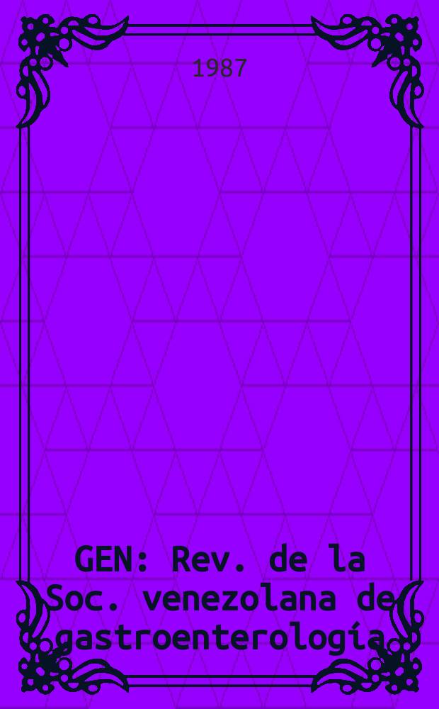 GEN : Rev. de la Soc. venezolana de gastroenterología