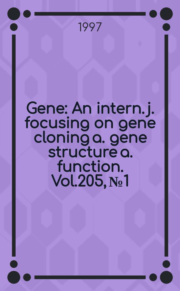 Gene : An intern. j. focusing on gene cloning a. gene structure a. function. Vol.205, №1/2 : Symposium on junk DNA: the role and the evolution of non - coding sequences