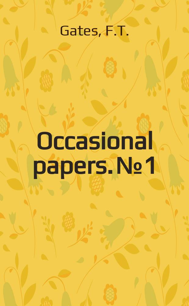 Occasional papers. №1 : The country school of to - morrow