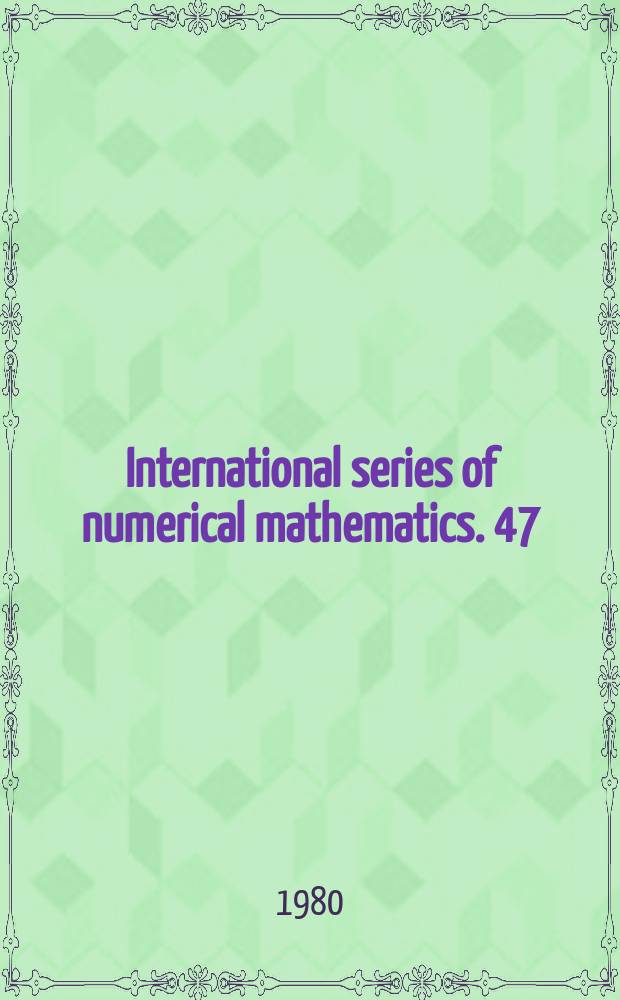 International series of numerical mathematics. 47