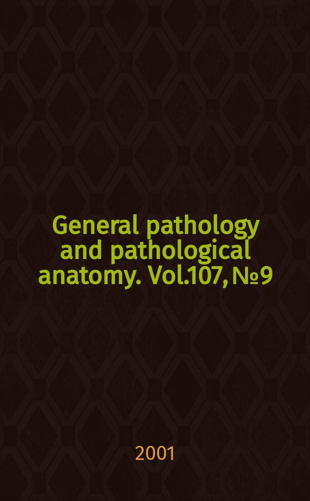 General pathology and pathological anatomy. Vol.107, №9