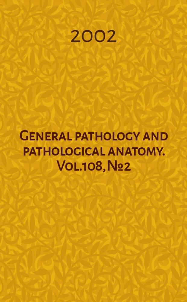 General pathology and pathological anatomy. Vol.108, №2