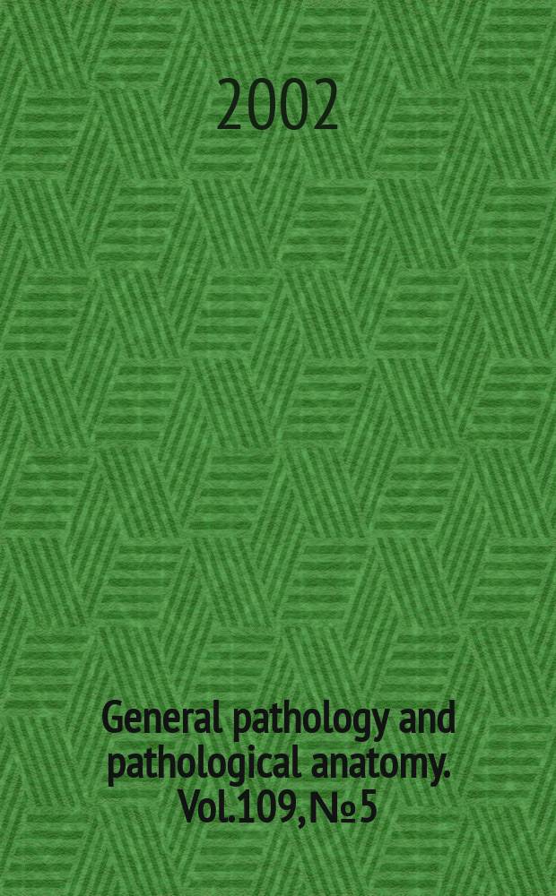 General pathology and pathological anatomy. Vol.109, №5