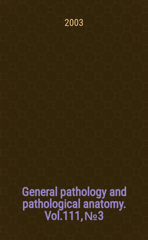 General pathology and pathological anatomy. Vol.111, №3