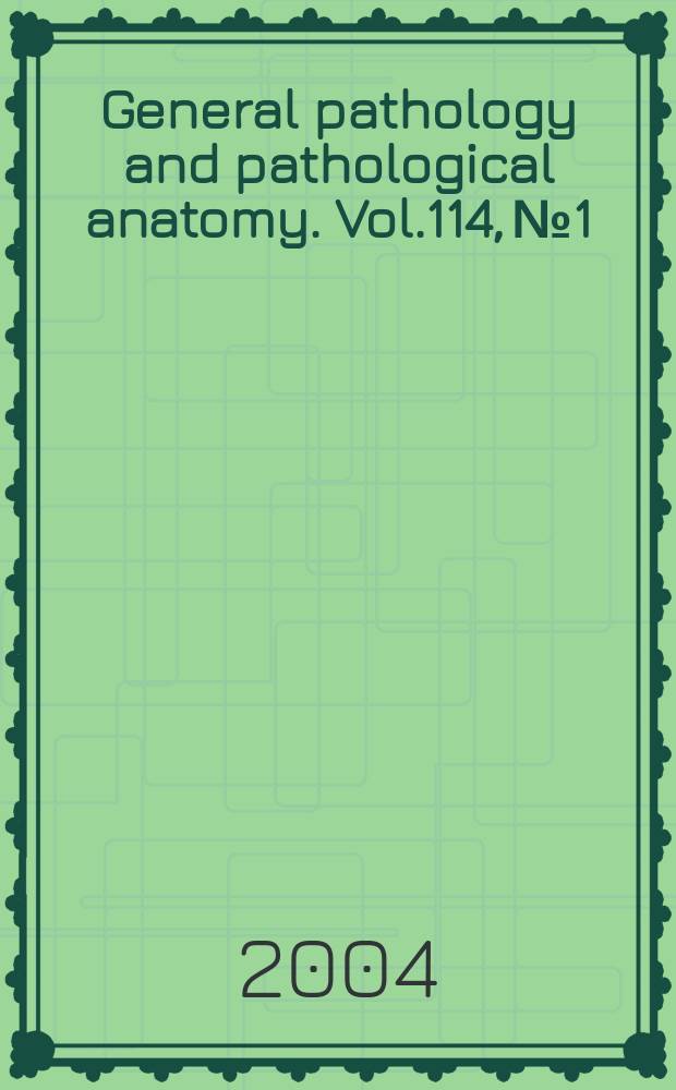 General pathology and pathological anatomy. Vol.114, №1
