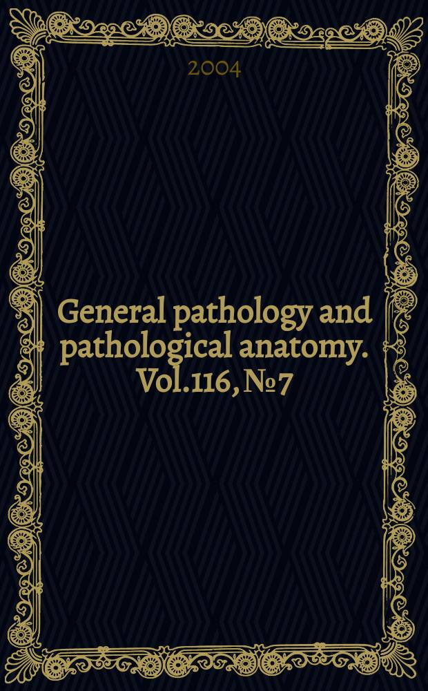 General pathology and pathological anatomy. Vol.116, №7