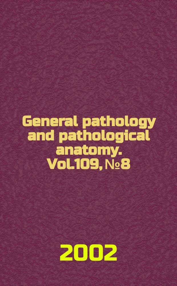 General pathology and pathological anatomy. Vol.109, №8