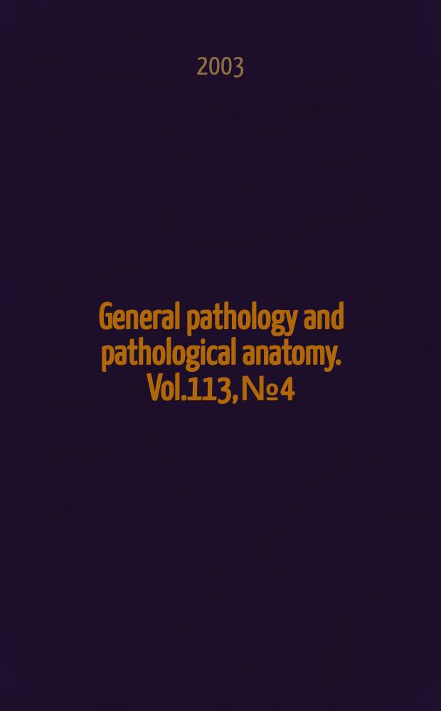 General pathology and pathological anatomy. Vol.113, №4