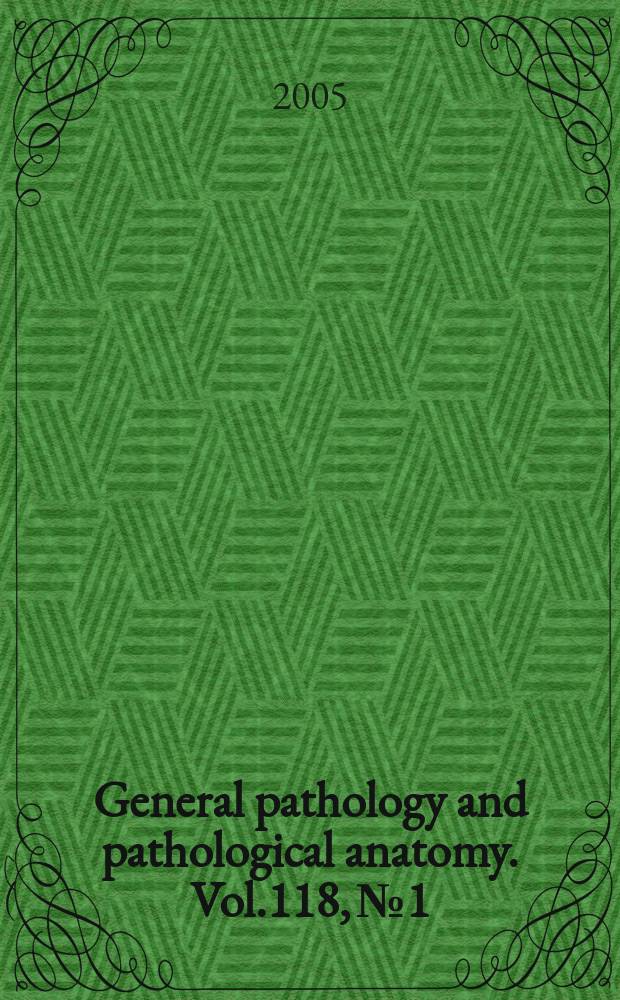 General pathology and pathological anatomy. Vol.118, №1