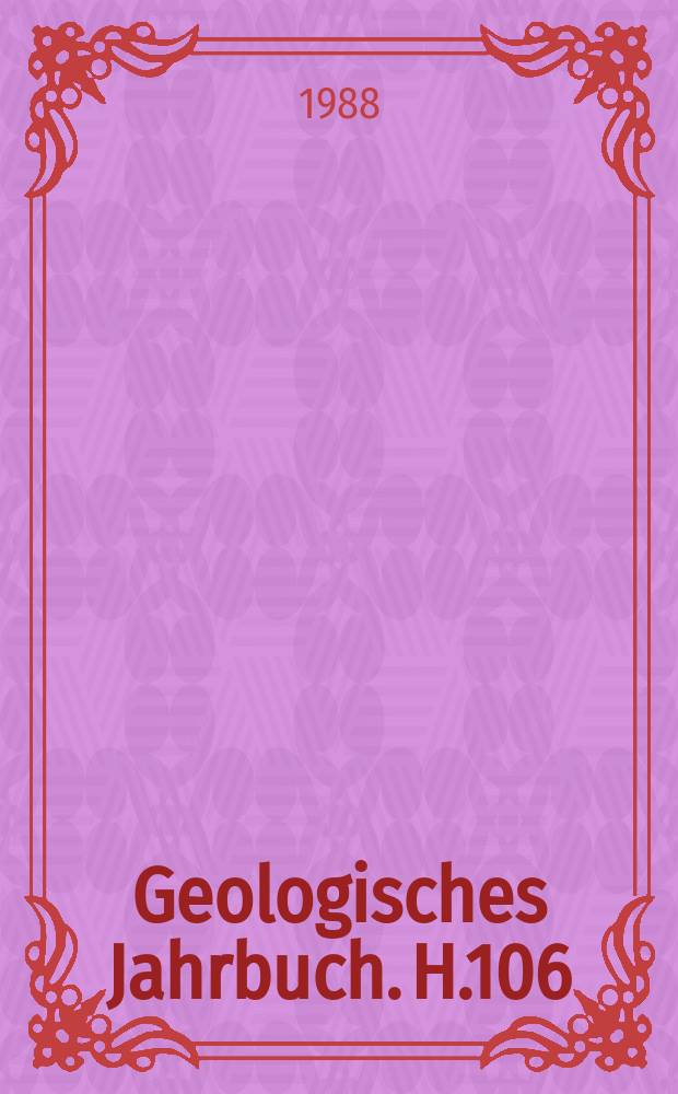 Geologisches Jahrbuch. H.106 : Das Oberrotliegende in NW-Deutschland ...