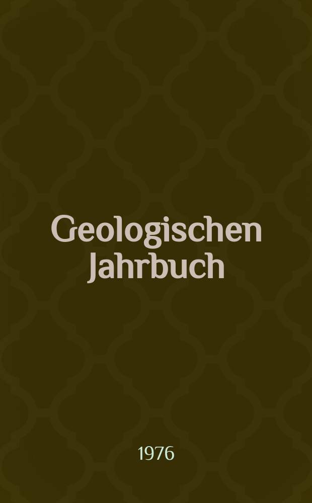 Geologischen Jahrbuch : Hrsg. von der Bundesanstalt für Bodenforschung und den Geologischen Landesämtern der Bundesrepublik Deutschland. H.18 : Präkambrian und junges Western Rift ...