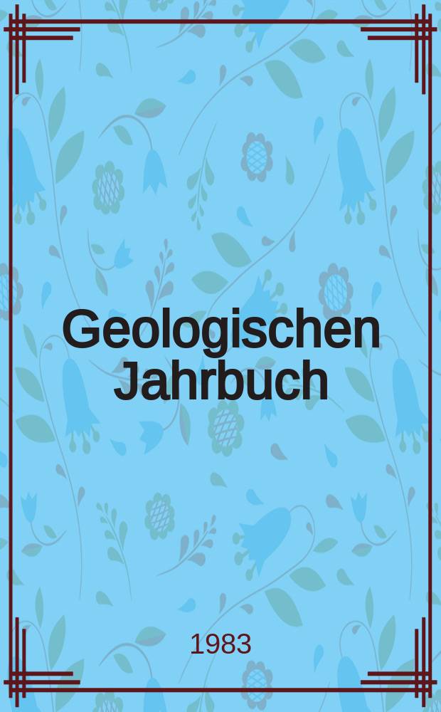Geologischen Jahrbuch : Hrsg. von der Bundesanstalt für Bodenforschung und den Geologischen Landesämtern der Bundesrepublik Deutschland. H.55 : Kalkiges Nannoplankton aus der Oberkreide ...
