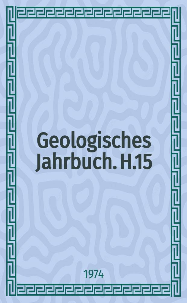Geologisches Jahrbuch. H.15 : Geologischer Dienst Berlin. 100 Jahre Preußische Geologische Landesanstalt