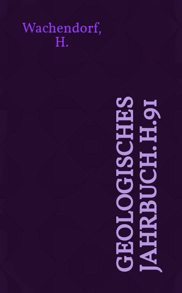Geologisches Jahrbuch. H.91 : Der Harz