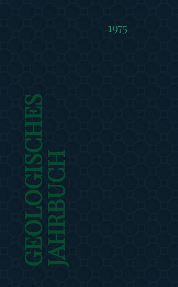 Geologisches Jahrbuch : Hrsg. von der Bundesanstalt für Bodenforschung und den Geologischen Landesämtern der Bundesrepublik Deutschland. H.4 : Geophysikalische Aspekte ...