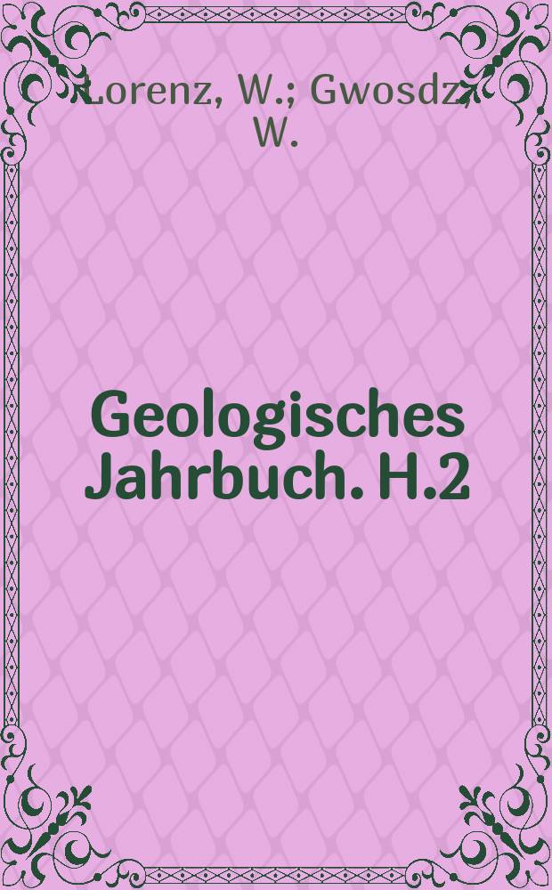 Geologisches Jahrbuch. H.2 : Bewertungskriterien ...