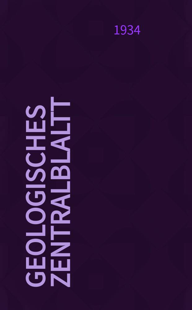 Geologisches Zentralblaltt : Anzeiger für Geologie, Petrographie, Palaeontologie und verwandte Wissenschaften. Bd.51, №6