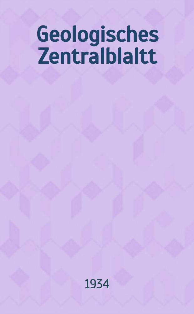Geologisches Zentralblaltt : Anzeiger für Geologie, Petrographie, Palaeontologie und verwandte Wissenschaften. Bd.52, №5