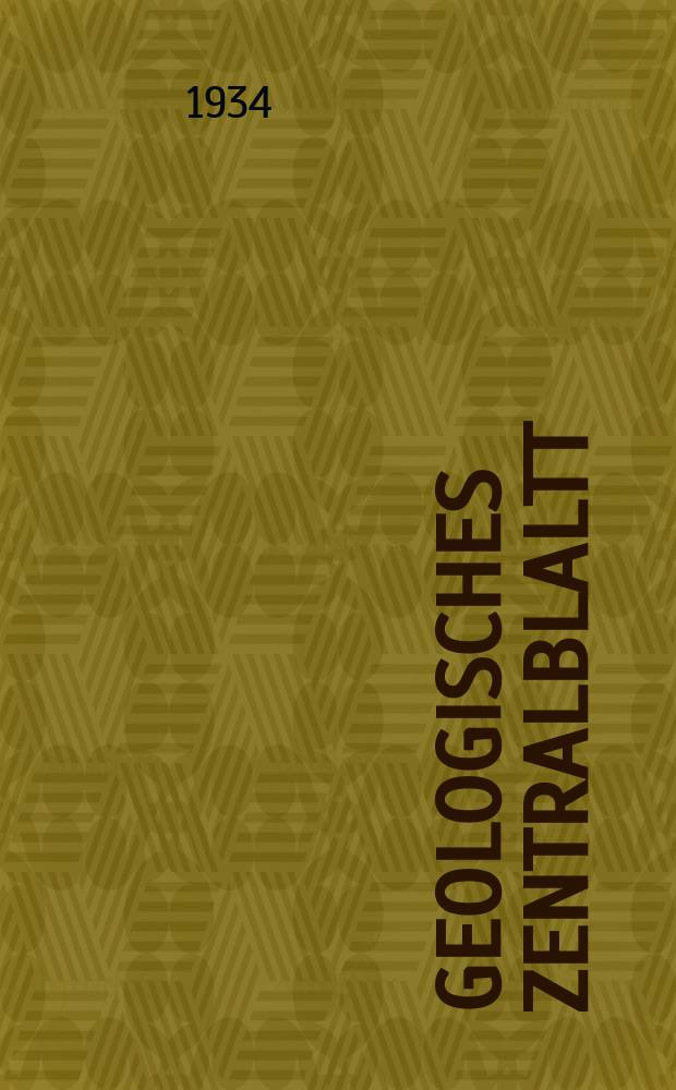 Geologisches Zentralblaltt : Anzeiger für Geologie, Petrographie, Palaeontologie und verwandte Wissenschaften. Bd.52, №6