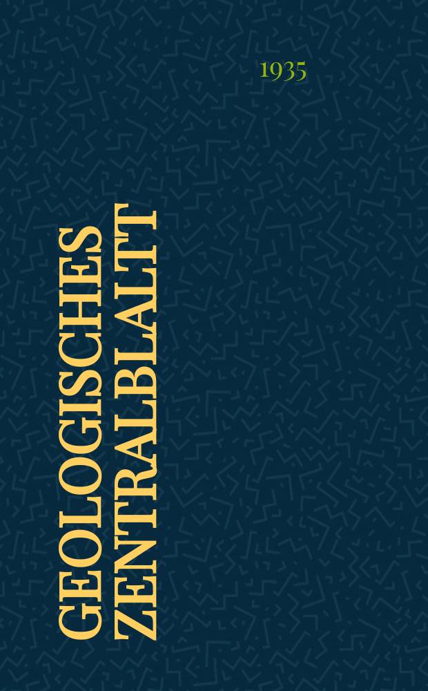 Geologisches Zentralblaltt : Anzeiger für Geologie, Petrographie, Palaeontologie und verwandte Wissenschaften. Bd.54, №8