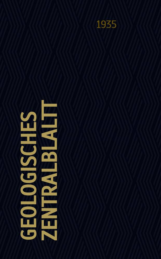 Geologisches Zentralblaltt : Anzeiger für Geologie, Petrographie, Palaeontologie und verwandte Wissenschaften. Bd.54, №10