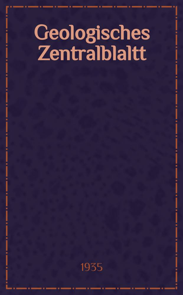 Geologisches Zentralblaltt : Anzeiger für Geologie, Petrographie, Palaeontologie und verwandte Wissenschaften. Bd.55, №4