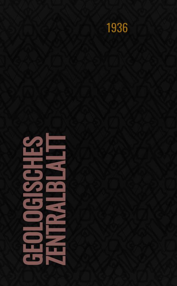 Geologisches Zentralblaltt : Anzeiger für Geologie, Petrographie, Palaeontologie und verwandte Wissenschaften. Bd.56, №2