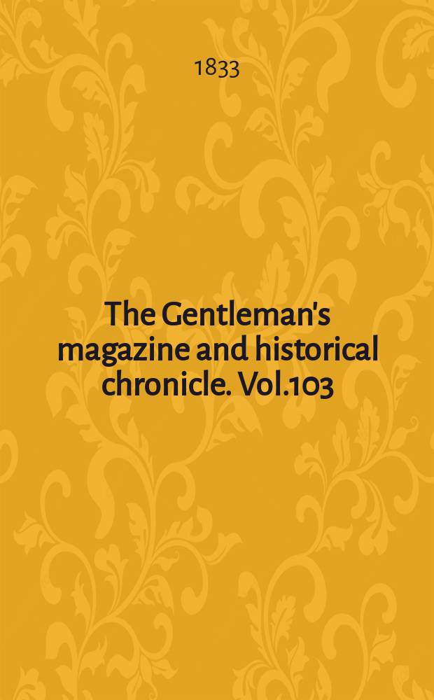 The Gentleman's magazine and historical chronicle. Vol.103(26), P.2 September