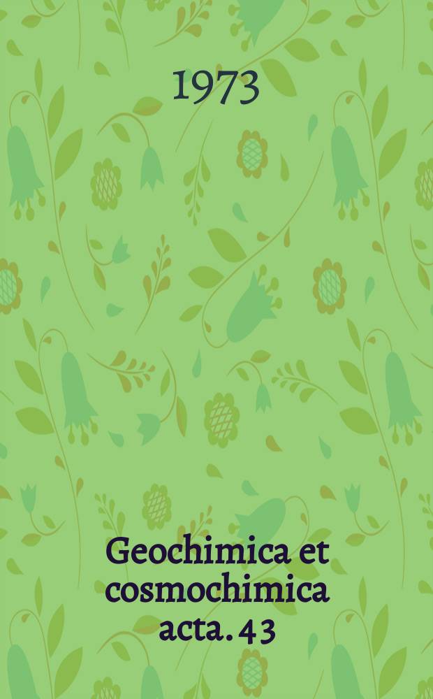 Geochimica et cosmochimica acta. 4[3] : Proceedings of the Fourth lunar science conference. Houston, Texas, March 5-8, 1973