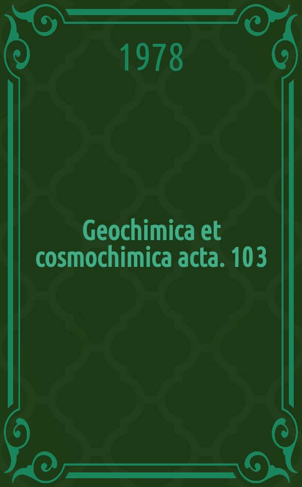 Geochimica et cosmochimica acta. 10[3] : Proceedings of the Ninth Lunar and planetary science conference. Houston, Texas, March 13-17, 1978
