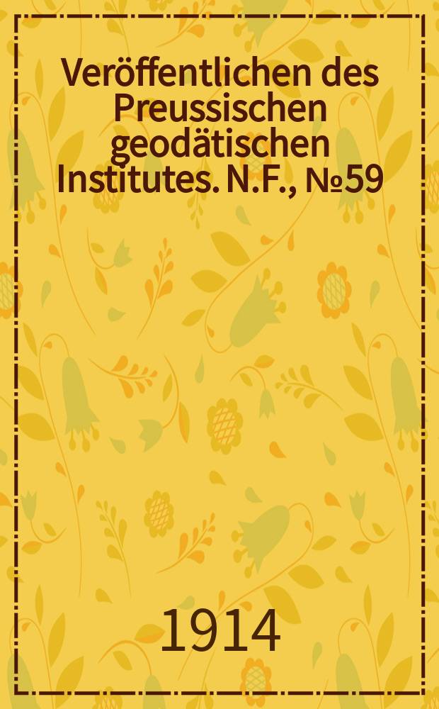 Veröffentlichen des Preussischen geodätischen Institutes. N.F., №59 : Harmonische Analyse der Lotstörungen durch Sonne und Mond