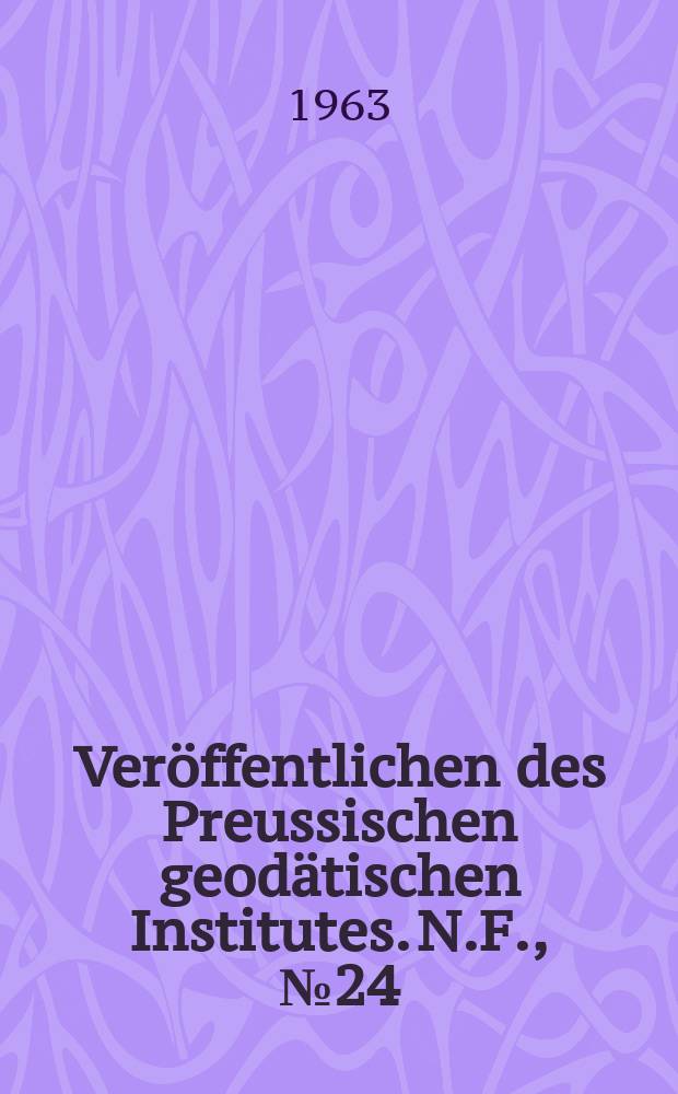 Veröffentlichen des Preussischen geodätischen Institutes. N.F., №24 : Die Wirkung des Windes auf ein Zeitsystem