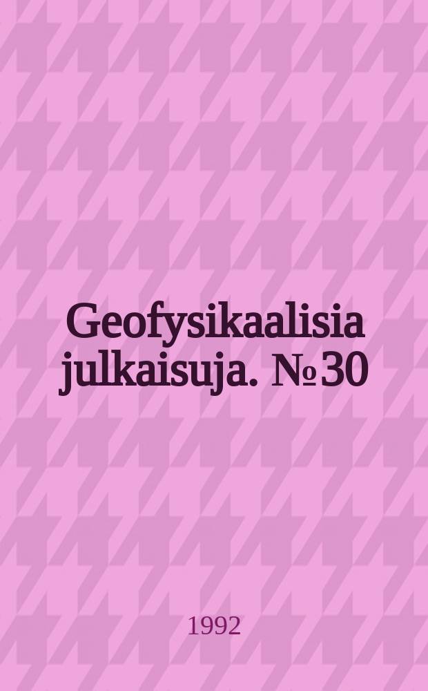 Geofysikaalisia julkaisuja. №30 : Magnetic results from Helsinki magnetic-meteorological observatory