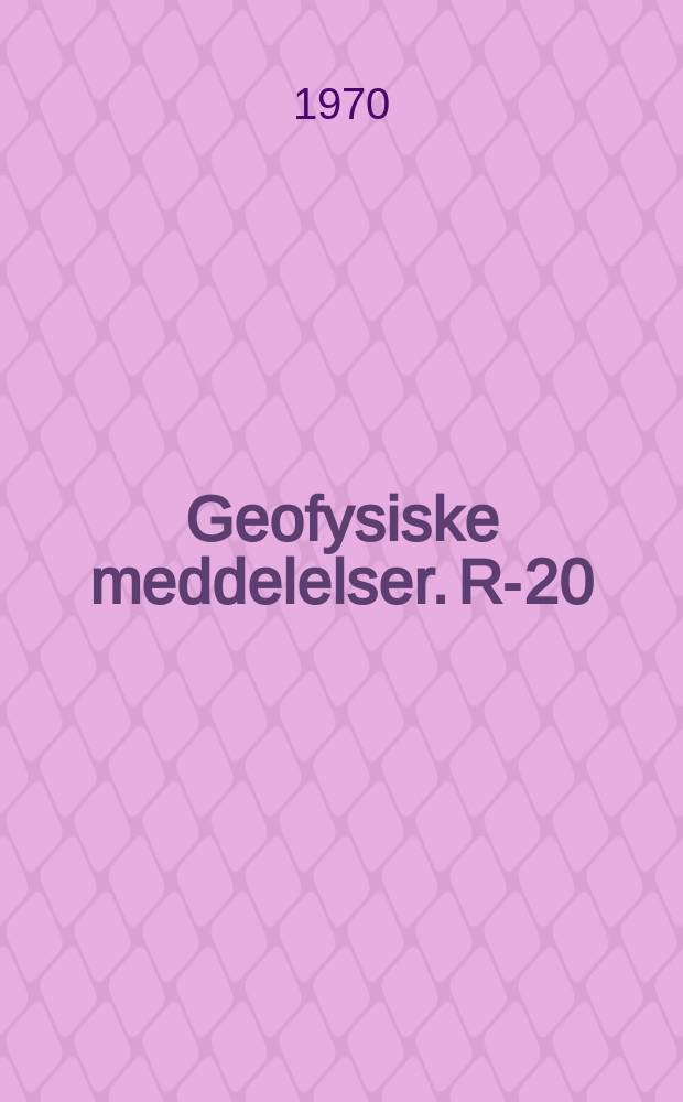 Geofysiske meddelelser. R-20 : Progress in ELF and VLF emission ...