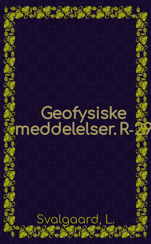 Geofysiske meddelelser. R-29 : Interplanetary magnetic sector ...