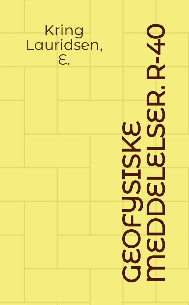 Geofysiske meddelelser. R-40 : Notes on the optics of geomagnetic