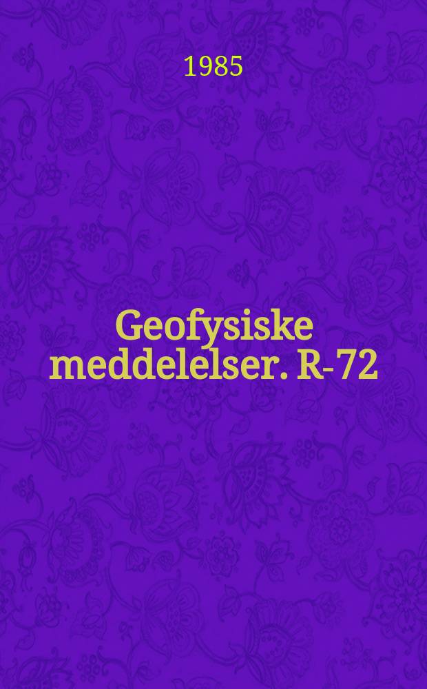 Geofysiske meddelelser. R-72 : Solar wind control of the polar cusp