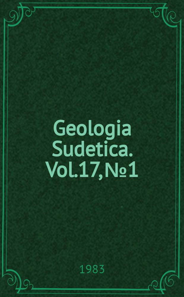 Geologia Sudetica. Vol.17, №1/2 : 1982