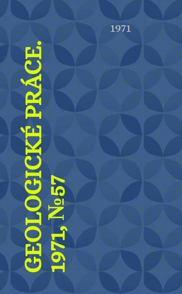 Geologické práce. 1971, №57 : Tektonická konferencia, 1. Smolenice. 1970
