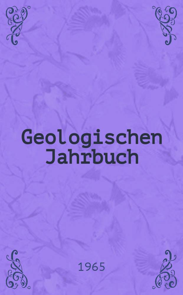 Geologischen Jahrbuch : Hrsg. von den Geologischen Landesanstalten der Bundesrepublik Deutschland. Bd.83