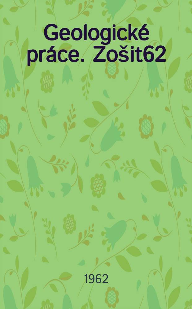Geologické práce. Zošit62 : Materiály II Celoslovenskej geologickej Konferencie