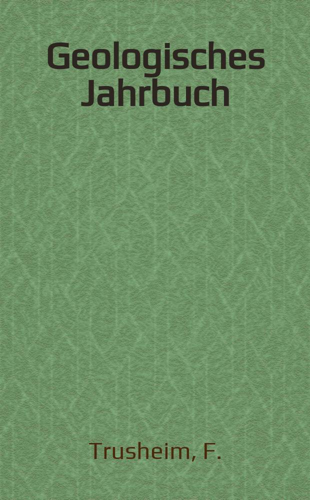 Geologisches Jahrbuch : Hrsg. von den Geologischen Landesanstalten der Bundesrepublik Deutschland. H.112 : Zur Bildung der Salzlager im Rotliegenden ...