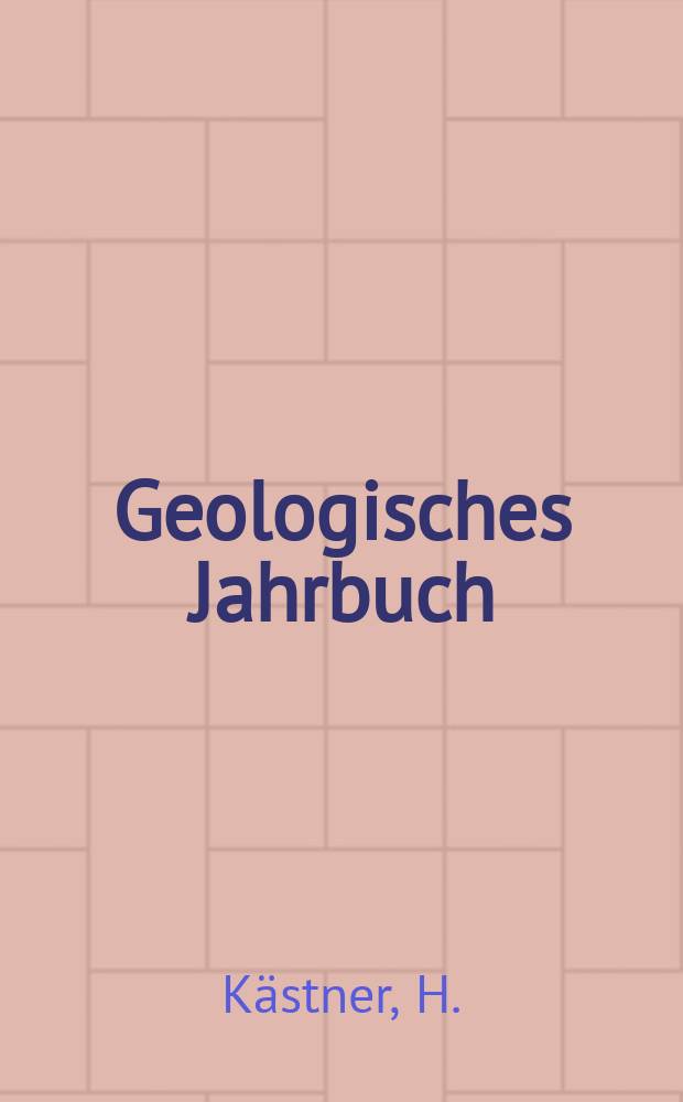 Geologisches Jahrbuch : Hrsg. von den Geologischen Landesanstalten der Bundesrepublik Deutschland. H.114 : Bibliographie zur Geologie Afghanistans ...