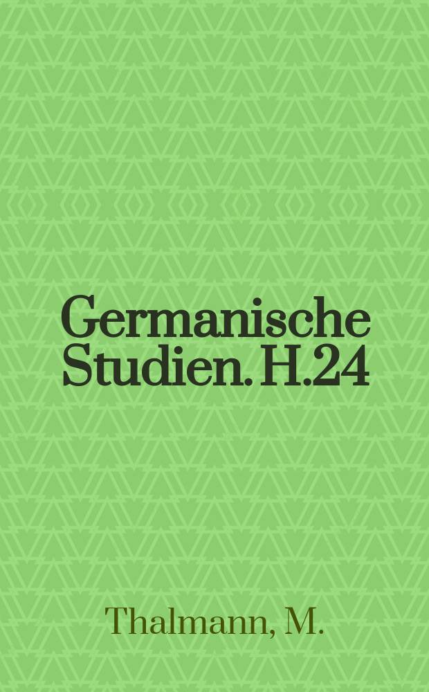 Germanische Studien. H.24 : Der Trivialroman des 18. Jahrhunderts und der romantische Roman