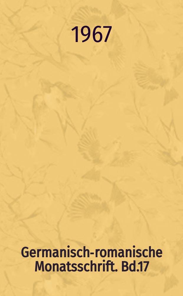 Germanisch-romanische Monatsschrift. Bd.17(48), H.2