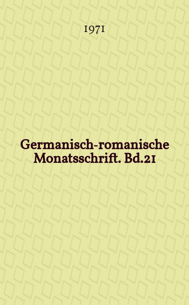 Germanisch-romanische Monatsschrift. Bd.21(52), H.3